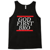 new  god first bro  t shirt religious humor lord tee Tank Top