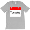 title of day of the week tuesday day of the week T-Shirt