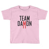 team damon salvatore Toddler T-shirt