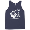 the cat in the box Tank Top
