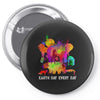 earth day every day Pin-back button