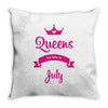queens are born in july Throw Pillow