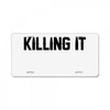 killing it bullet License Plate