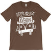 let's go an adventure (for dark color) T-Shirt