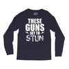 These Guns Set To Stun Long Sleeve Shirts