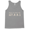 there's no place like 127.0 Tank Top