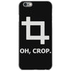 oh crop iPhone 6/6s Case