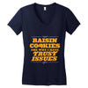 raisin cookies are why i have trust issues Women's V-Neck T-Shirt