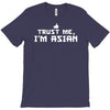 trust me, i'm asian   chinese vietnamese korean japanese lol pride tee T-Shirt