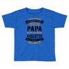 Super Cool Papa Of A Freaking Awesome Daughter Toddler T-shirt