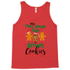 my first grade kids are smart cookies Tank Top