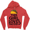 This Girl Loves Tacos Zipper Hoodie
