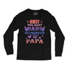 only the best dads get promoted to papa Long Sleeve Shirts