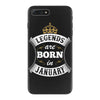 Legends Are Born In January iPhone 7 Plus Case