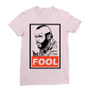 fool b.a. baracus Ladies Fitted T-Shirt