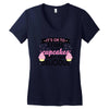 it' ok to stare at my cupcakes they are delicious Women's V-Neck T-Shirt