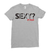 sexy shirt Ladies Fitted T-Shirt