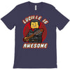 lucille is awesome T-Shirt