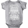 Real Kings Are Born On October 22 Baby Onesie