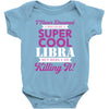 i never dreamed i would be a super cool libra but here i am killing it Baby Bodysuit