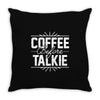 coffee before talkie funny Throw Pillow
