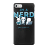 i'm a nerd iPhone 7 Case