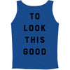 It Took Me 50 Years To Look This Good Tank Top