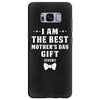 I Am The Best Mother's Day Samsung Galaxy S8 Plus