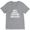 big bold costum message V-Neck Tee