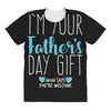 I'm Your Father's Day Gift Mom Says You're Welcome Boy All Over Women's T-shirt