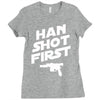 han shot first Ladies Fitted T-Shirt