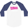 BARBARA thing you wouldn't understand 3/4 Sleeve Shirt