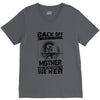 Back Of I Have A Crazy Mother And I am not Afraid To Use Her V-Neck Tee