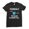 technically, the glass is always full Ladies Fitted T-Shirt