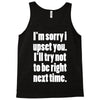 sorry for being right funny joke Tank Top