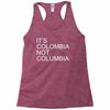 it's colombia not columbia Racerback Tank