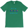 this is my morning T-Shirt