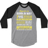 Legends Are Born In May 3/4 Sleeve Shirt