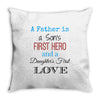 father is a son's first hero Throw Pillow