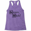 science bitch (2) Racerback Tank