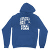 this isn't even my final form1 Unisex Hoodie