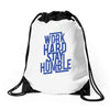 Work Hard, Stay Humble Drawstring Bags