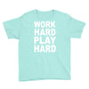 work out play hard funny Youth Tee