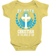 By Birth Christian By the Grace of God Baby Onesie