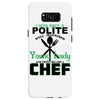 I Was One A Polite Well Mannered Young Lady And Then I Became A Chef Samsung Galaxy S8