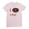i donut care Ladies Fitted T-Shirt