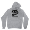 problem trollface troll face slogan internet meme t shirt2 Unisex Hoodie