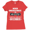 never underestimate an old man who was born in december Ladies Fitted T-Shirt