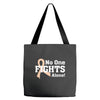 No 0ne Fights Alone Tote Bags