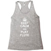 keep calm play flute Racerback Tank